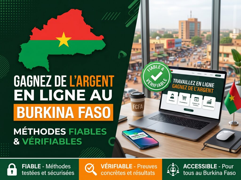Gagner de l'argent en ligne au Burkina Faso : méthodes fiables & vérifiables gagner de l'argent en ligne au burkina faso