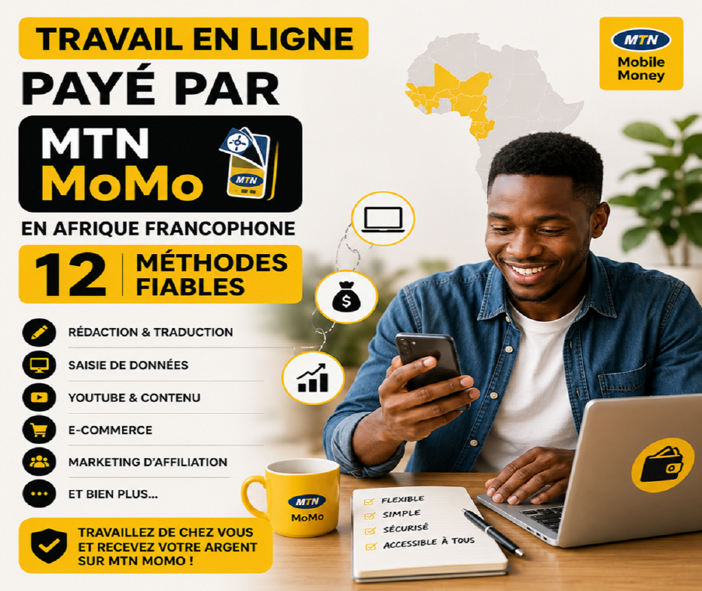 travail en ligne payé par mtn momo en afrique francophone